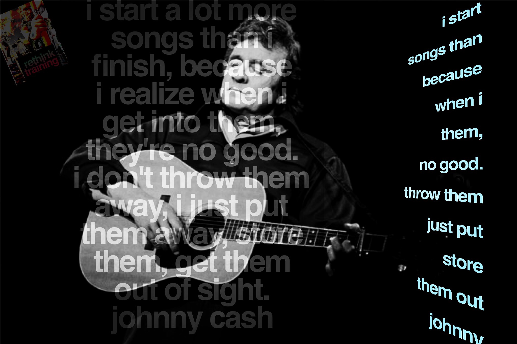 Just like Johnny Cash songs…
