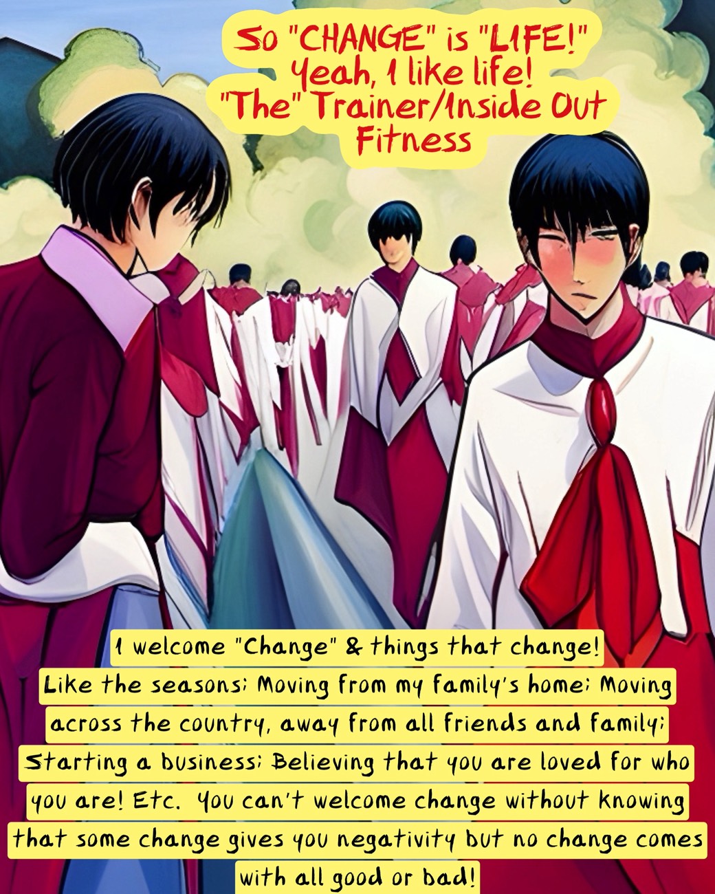 I welcome “CHANGE!”