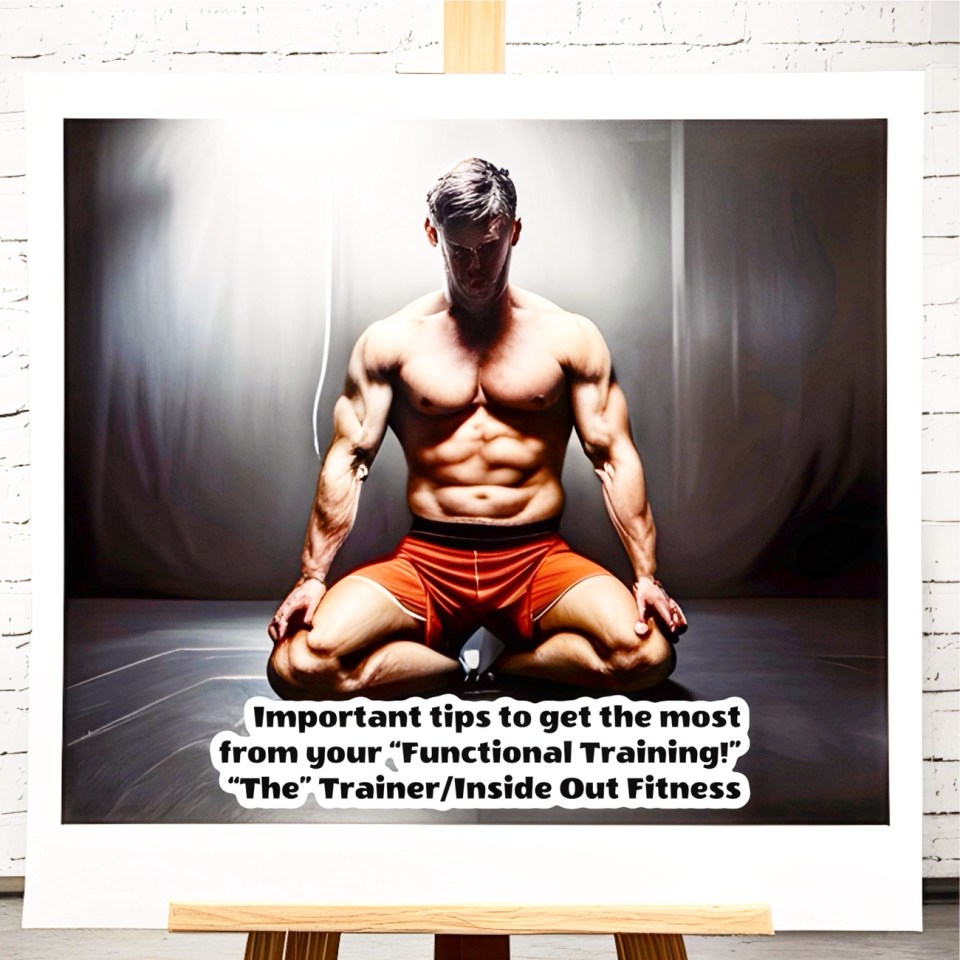 Great “tips” on how to make “functional Training” work best for you!
