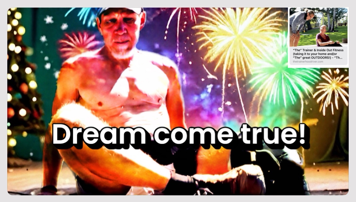 “Dreams do come true!” — “The” Trainer