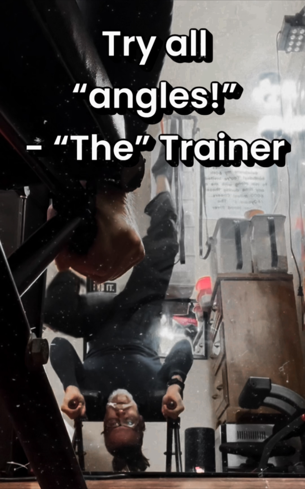 “Get all ‘angles!’ – “The” Trainer