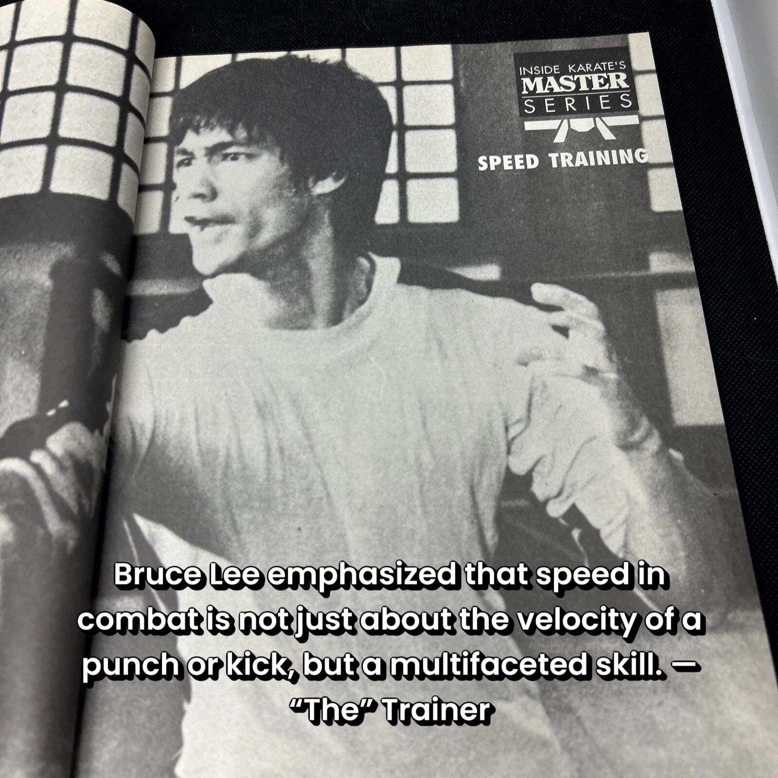 Bruce Lee emphasized that speed in combat is not just about the velocity of a punch or kick, but a multifaceted skill. — “The” Trainer