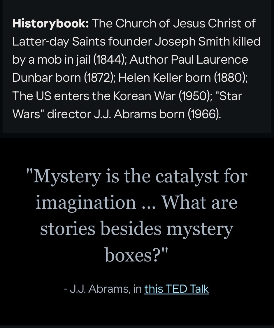 “Mystery is the catalyst for imagination … What are stories besides mystery boxes?”